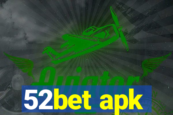 52bet apk
